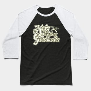 Holy Forking Shirtballs Baseball T-Shirt